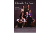 It Runs in the Family It Runs in the Family
