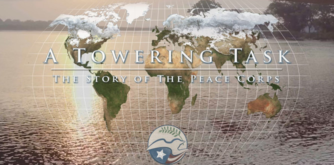 A Towering Task: The Story of the Peace Corps parents guide